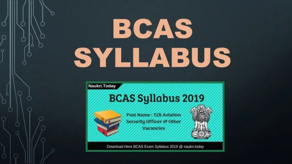 BCAS Syllabus 2019 | Cleck Here Exam Pattern For 128 ASO Posts