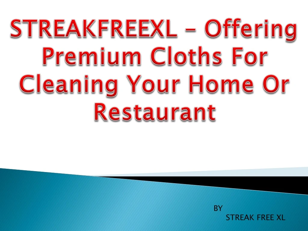 streakfreexl offering premium cloths for cleaning