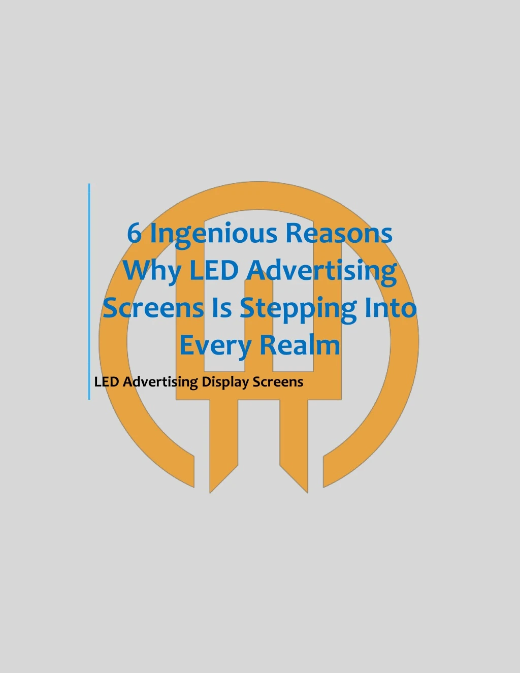 6 ingenious reasons why led advertising screens