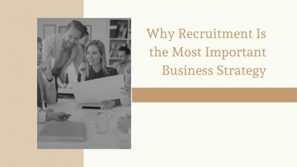 Why Recruitment Is the Most Important Business Strategy