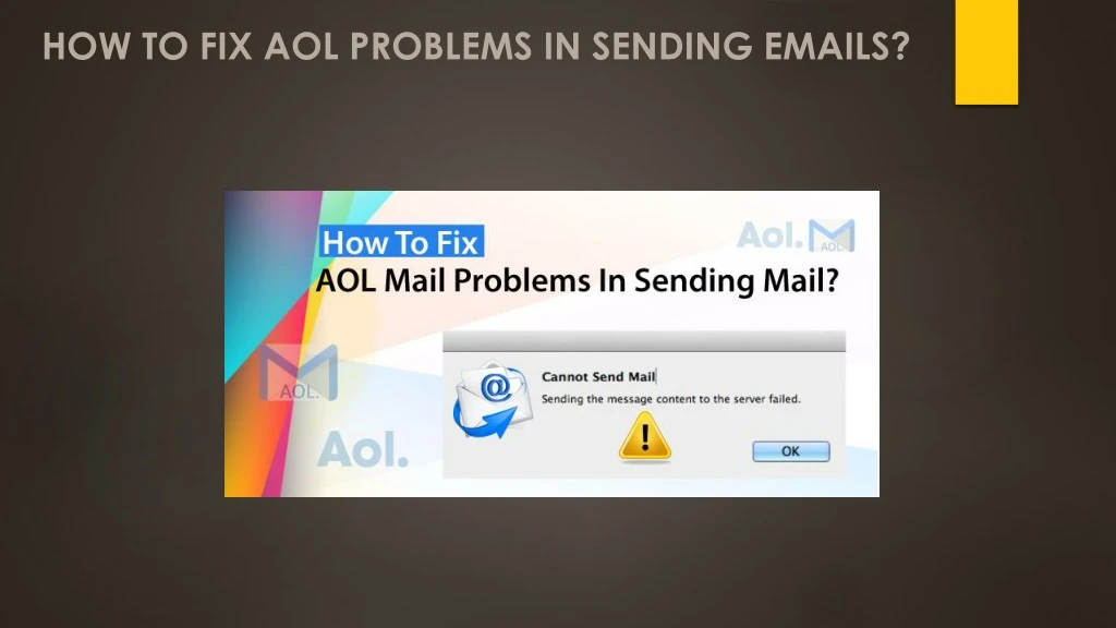 how to fix aol problems in sending emails