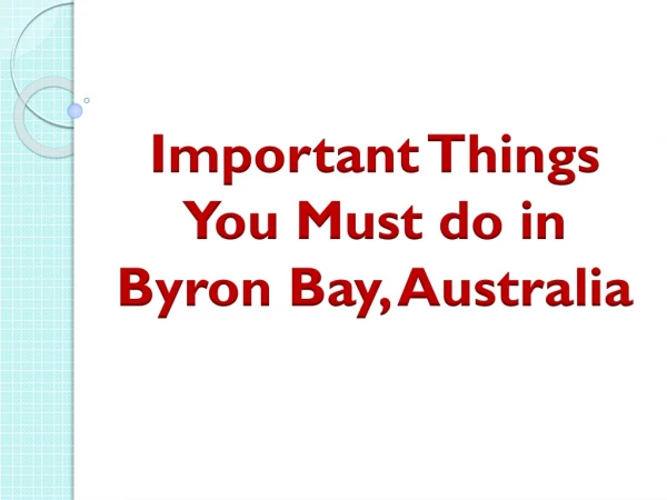 Important Things You Must do in Byron Bay, Australia