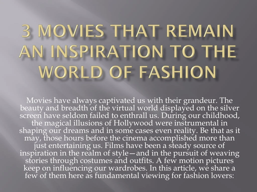 3 movies that remain an inspiration to the world of fashion