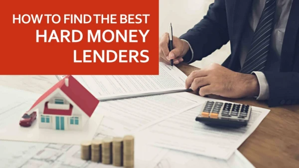 How to find the best hard money lenders