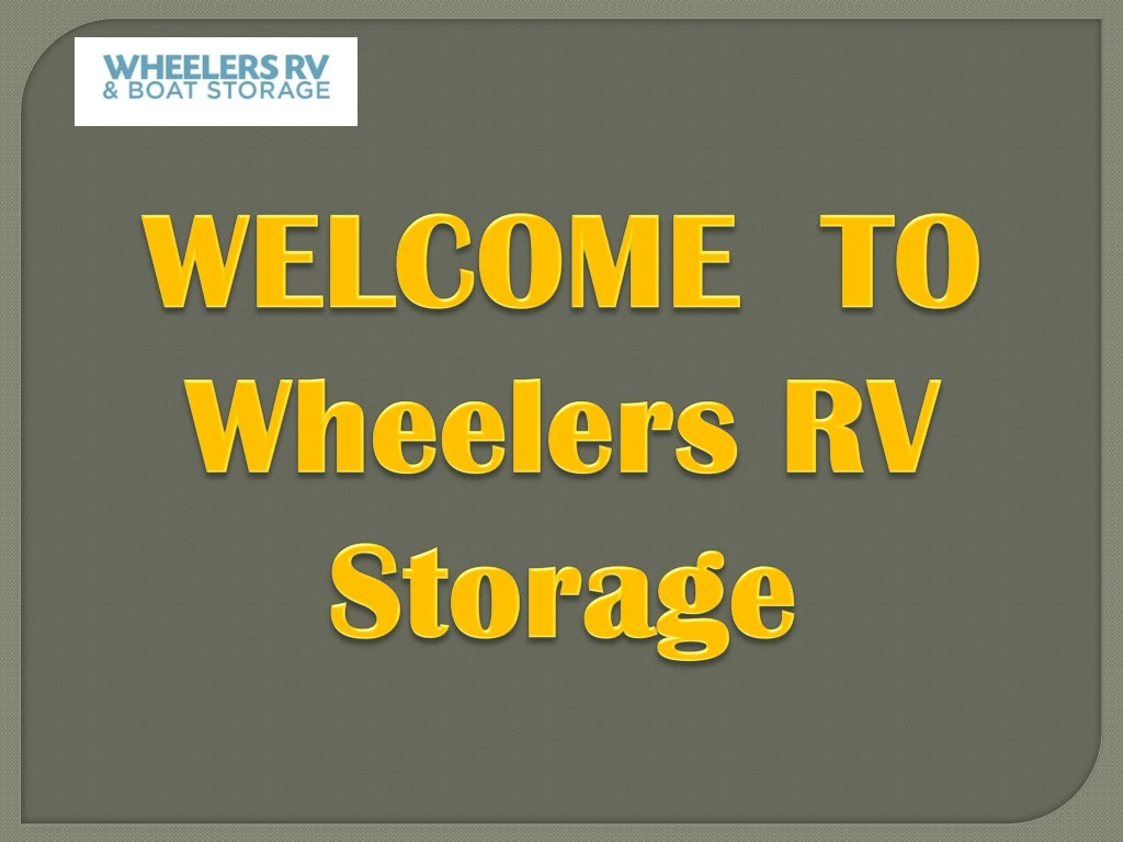 welcome to wheelers rv storage