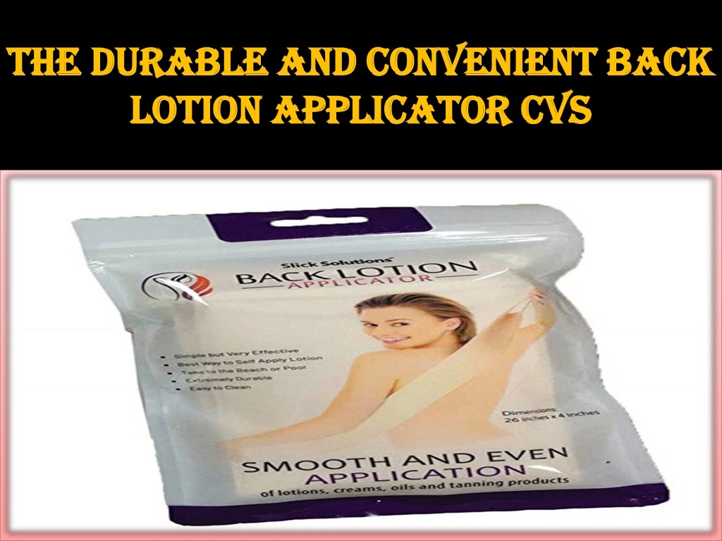 the durable and convenient back lotion applicator