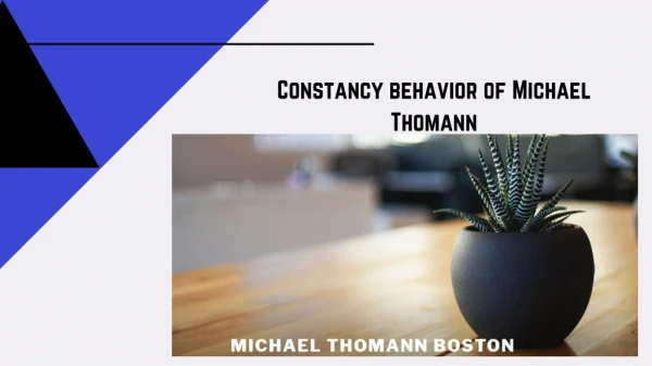 Constancy behavior of Michael Thomann
