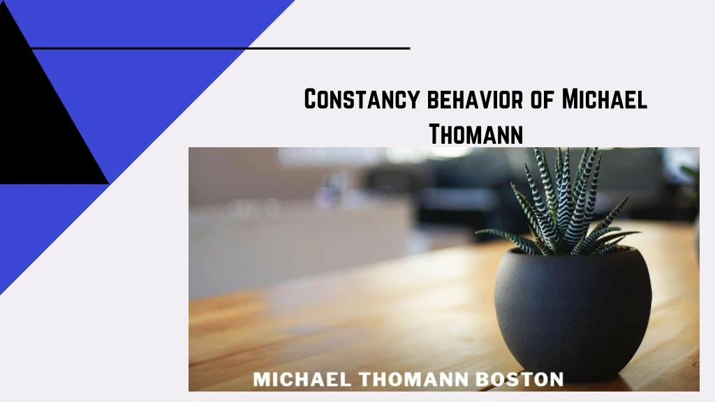 constancy behavior of michael thomann