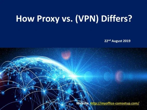 How Proxy vs. (VPN) Differs?
