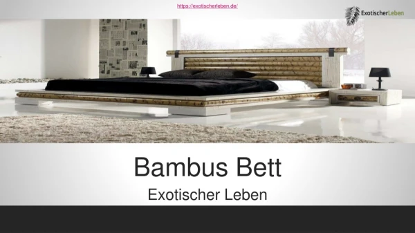 Bambus Bett - Exotischer Leben