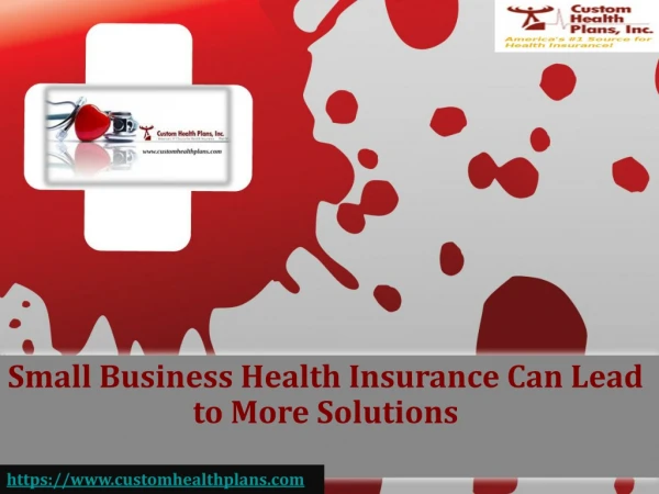 Small Business Health Insurance Can Lead to More Solutions