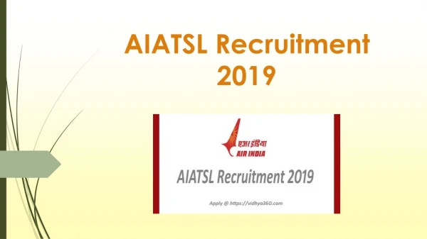 AIATSL Recruitment 2019 - Apply For 214 Cutomer Agent & Other Jobs