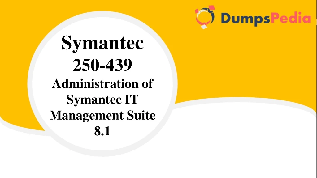 symantec 250 439 administration of symantec