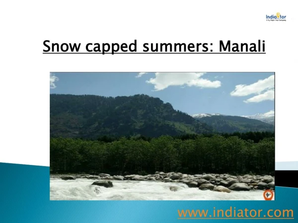 Snow capped summers: Manali