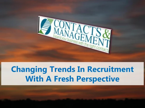 Changing Trends In Recruitment With A Fresh Perspective