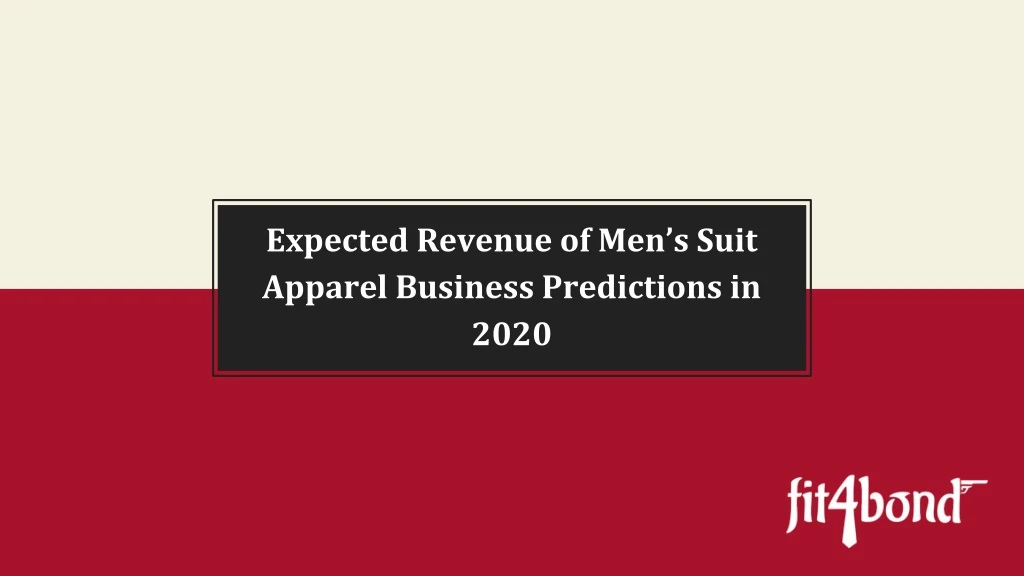 expected revenue of men s suit apparel business