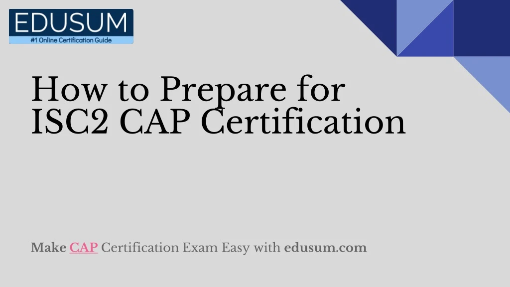 how to prepare for isc2 cap certification