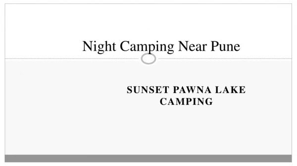 Night Camping near Pune - Sunset Pawna