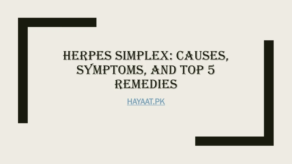 herpes simplex causes symptoms and top 5 remedies