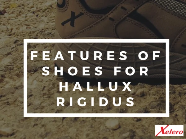 Features Of Shoes For Hallux Rigidus