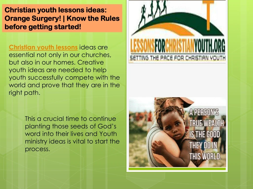 christian youth lessons ideas orange surgery know