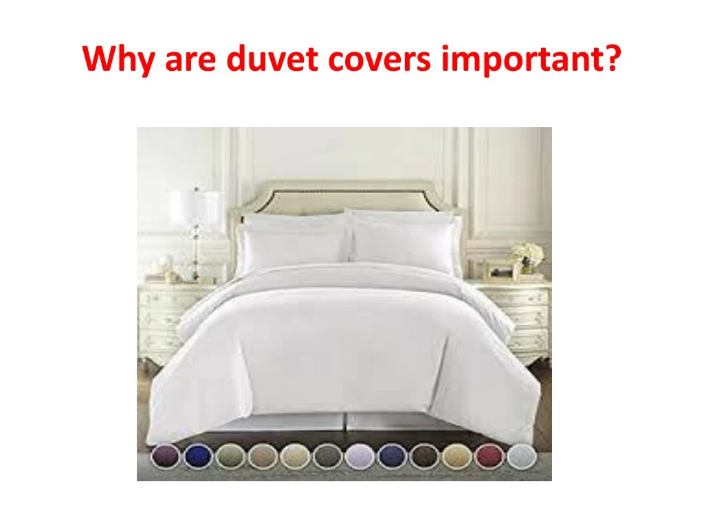 why are duvet covers important