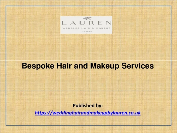 Bespoke Hair and Makeup Services