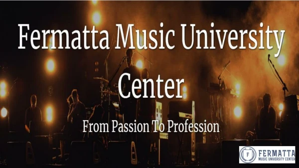 Fermatta Music University Center
