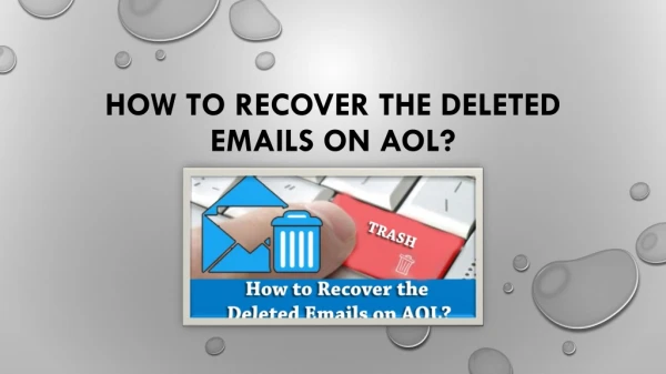 How to Recover the Deleted Emails on AOL?