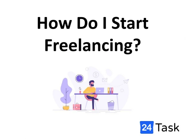 How do i start Freelancing?