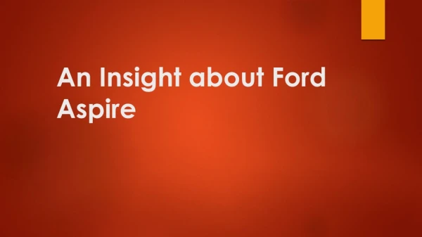 an insight about ford aspire