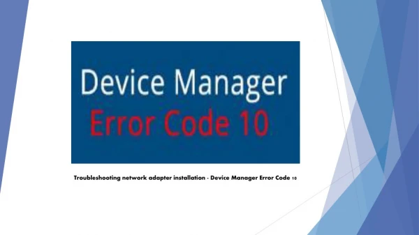 Troubleshooting network adapter installation - Device Manager Error Code 10