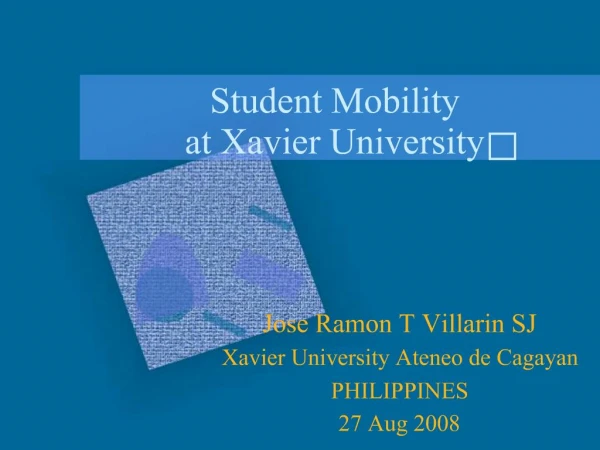 Student Mobility at Xavier University