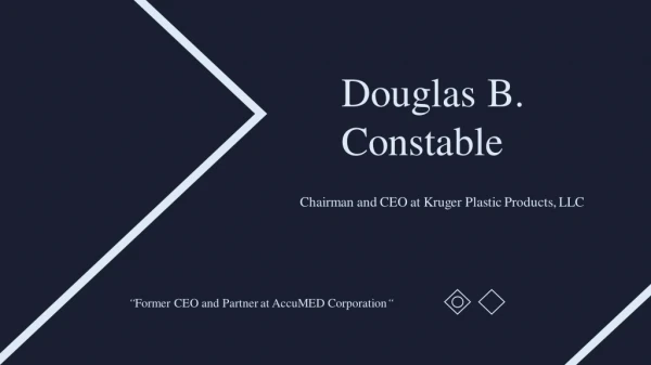Douglas B. Constable - Provides Consultation in Entrepreneurial Skills