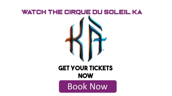 Cheap Tickets for Cirque du Soleil Ka