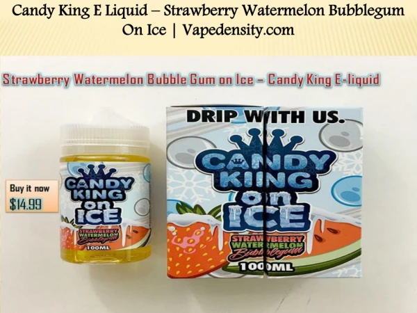 Candy King E Liquid – Strawberry Watermelon Bubblegum On Ice | Vapedensity.com