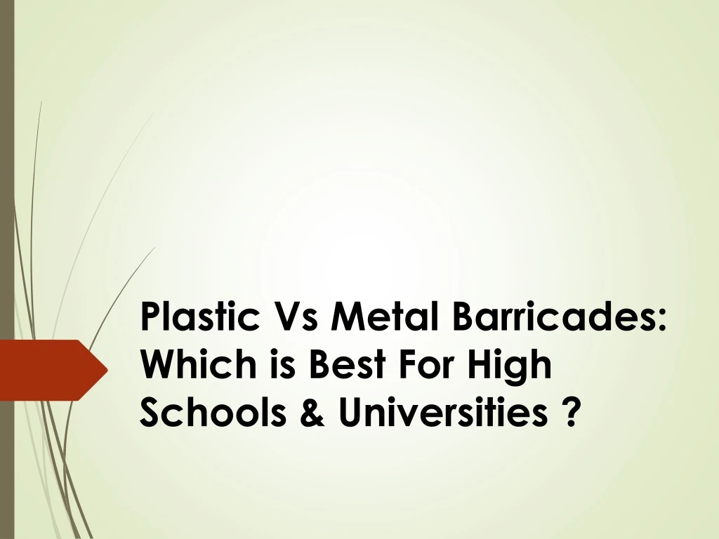 plastic v s metal barricades which is best
