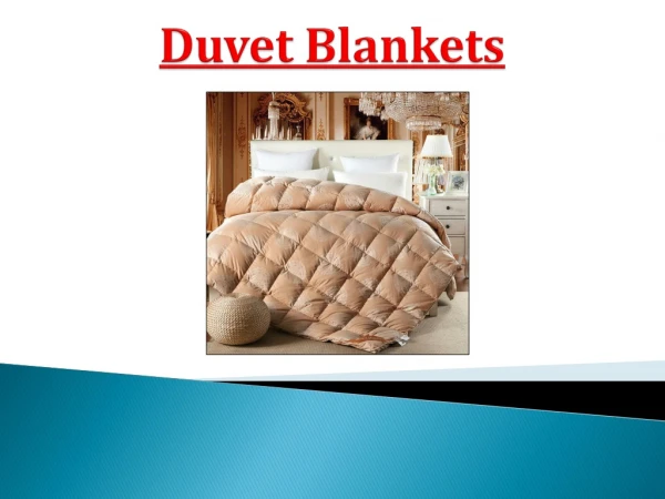 Everything you need to know about a duvet blanket.