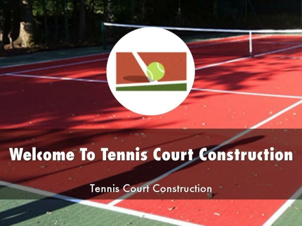 Tennis Court Construction Presentation