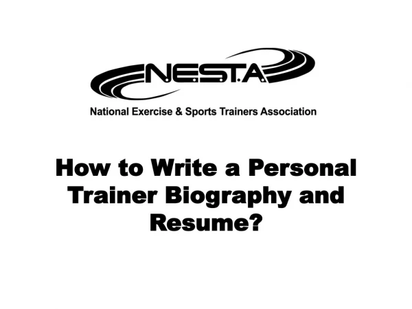 How to Write a Personal Trainer Biography and Resume?