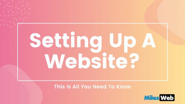 Thinking of setting up a website? This is all you need to know