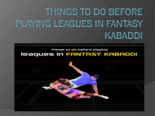 Things to do before playing leagues in fantasy kabaddi