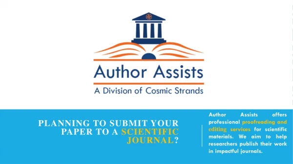 PLANNING TO SUBMIT YOUR PAPER TO A SCIENTIFIC JOURNAL?