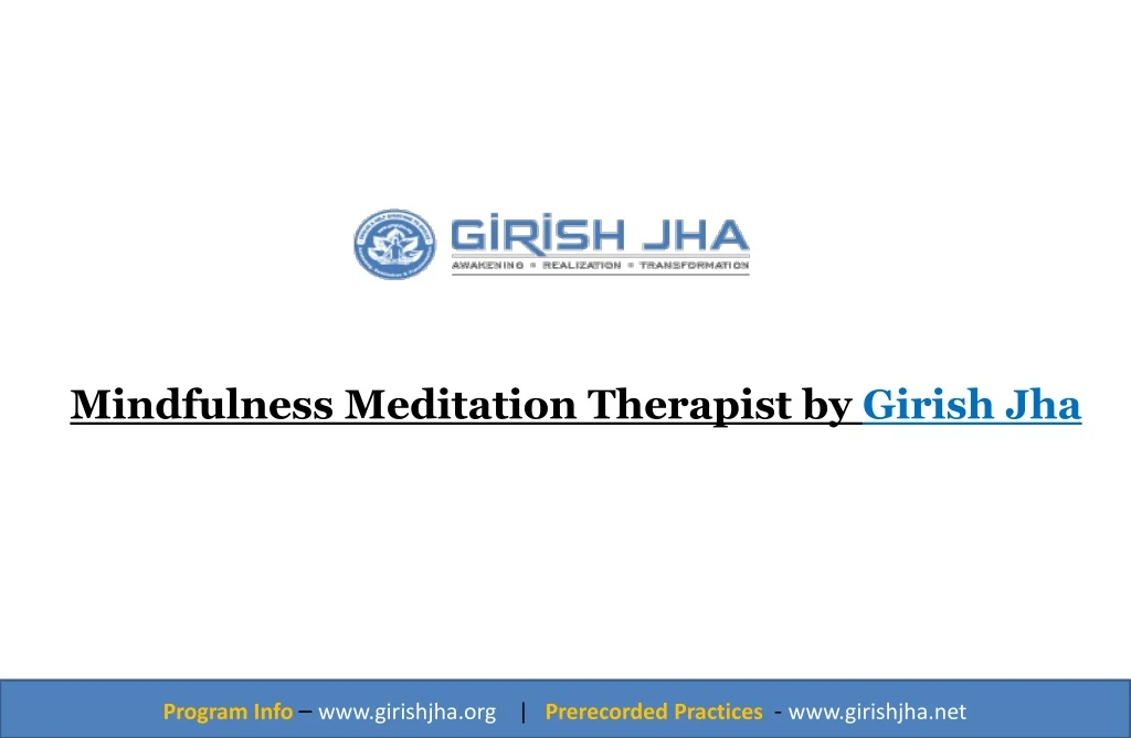 mindfulness meditation therapist by girish jha