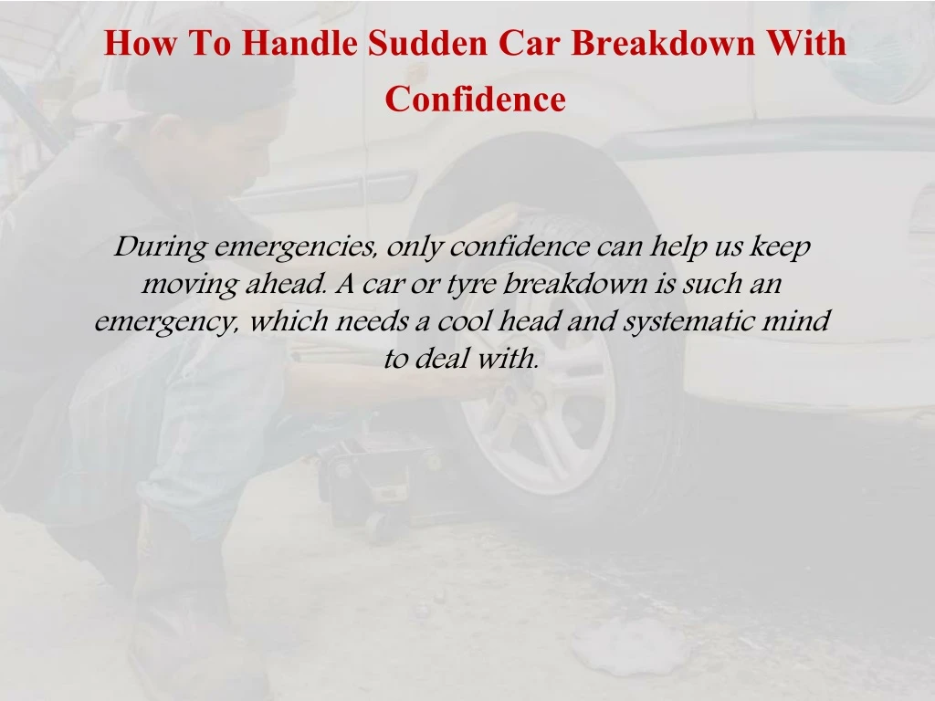 how to handle sudden car breakdown with confidence