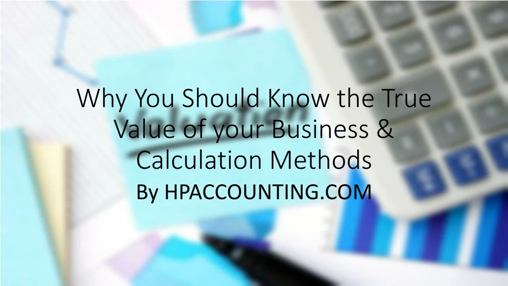 why you should know the true value of your business calculation methods