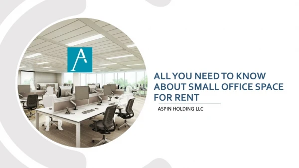 All You Need To Know About Small Office Space For Rent