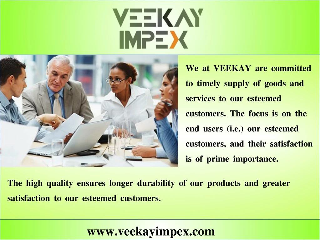 we at veekay are committed to timely supply