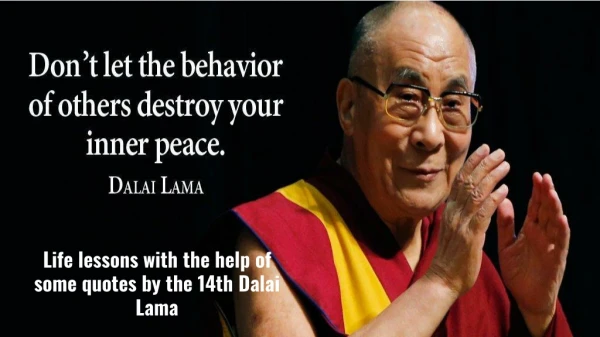 7 Life Lessons We Can Learn From The 14th Dalai Lama By Kunal Bansal Chandigarh