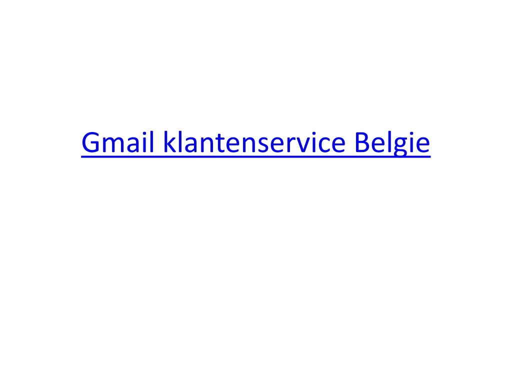 gmail klantenservice belgie
